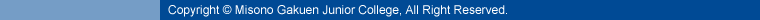 Copyright Misono Gakuen Junior College, All Right Reserved.